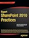 Expert SharePoint 2010 Practices (Books for Professionals by Professionals)
