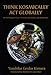 Produktbild Think Kosmically Act Globally: An Anthology of Essays on Ethics, Spirituality, and Metascience