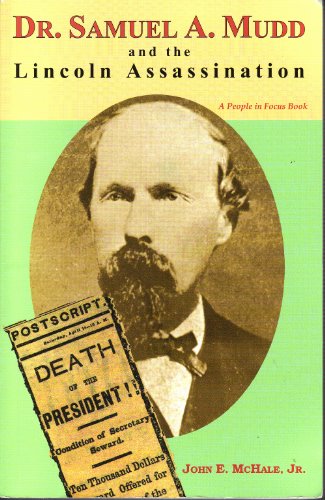Dr. Samuel A. Mudd and the Lincoln Assassinatio... 0382249631 Book Cover