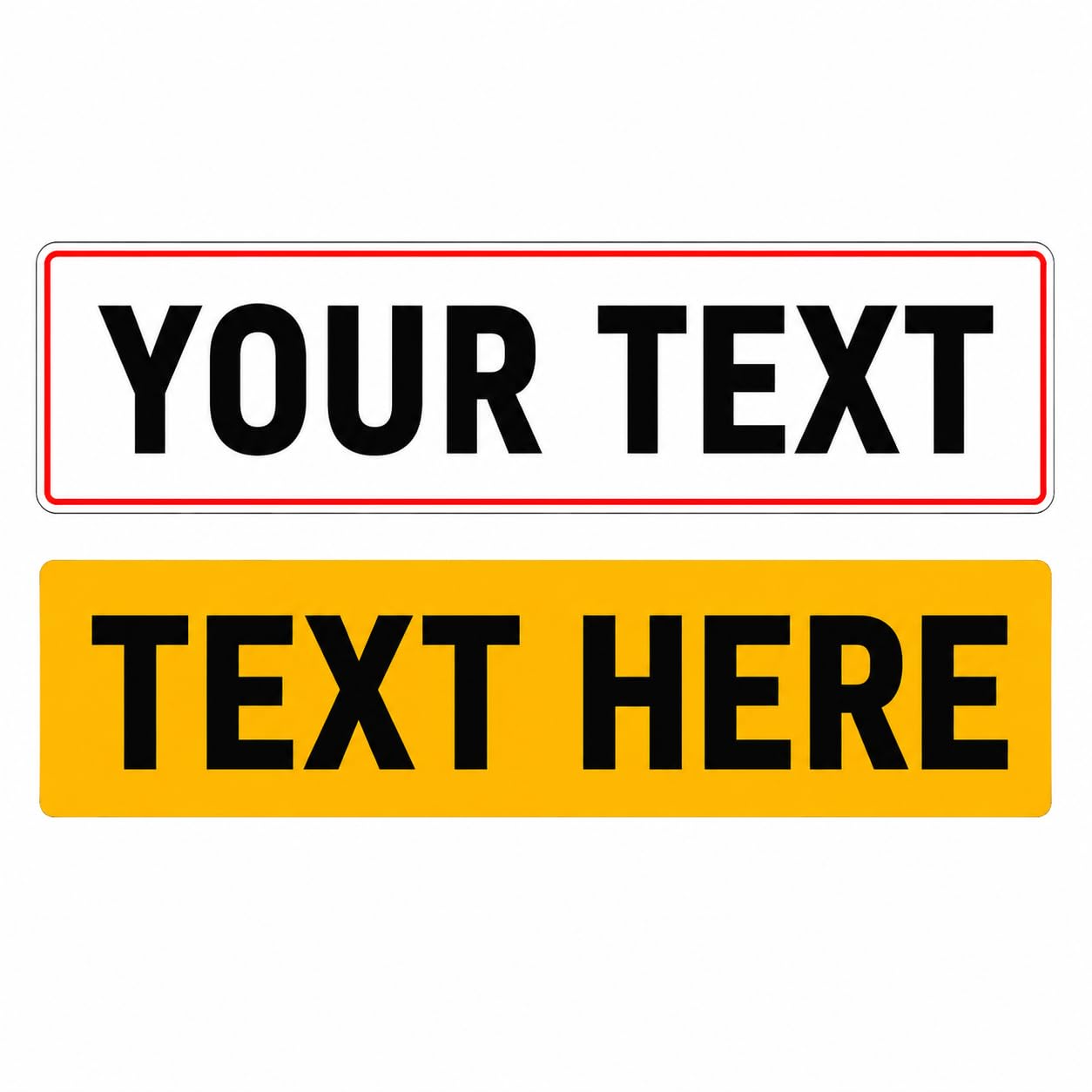Choose Your Text | Your Own Display Plates | Number Plate | Holders & Frames | Custom Any Text | Customisations | Borders | Badges |