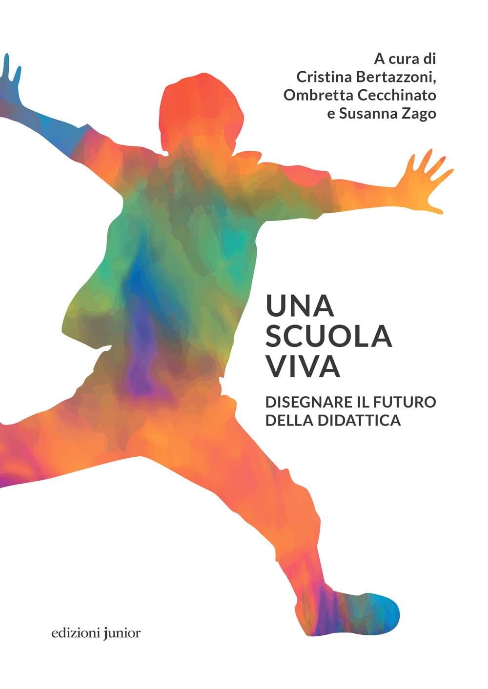 Una Scuola Viva. Disegnare Il Futuro Della Didattica - 4