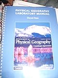 Physical Geography Laboratory Manual (10th Edition) (Pysical Geography)