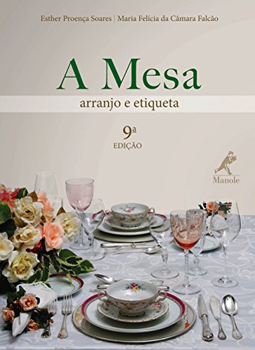 A mesa: Arranjo e etiqueta