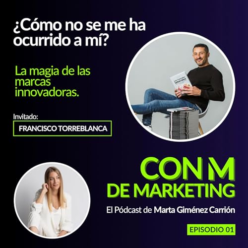 Episodio 01 - &iquest;C&oacute;mo no se me ha ocurrido a m&iacute;?