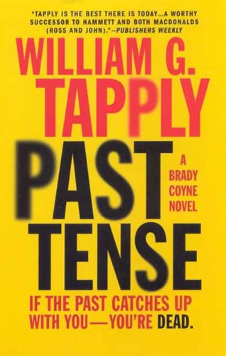 Past Tense: A Brady Coyne Novel (Brady Coyne Novels Book 18)
