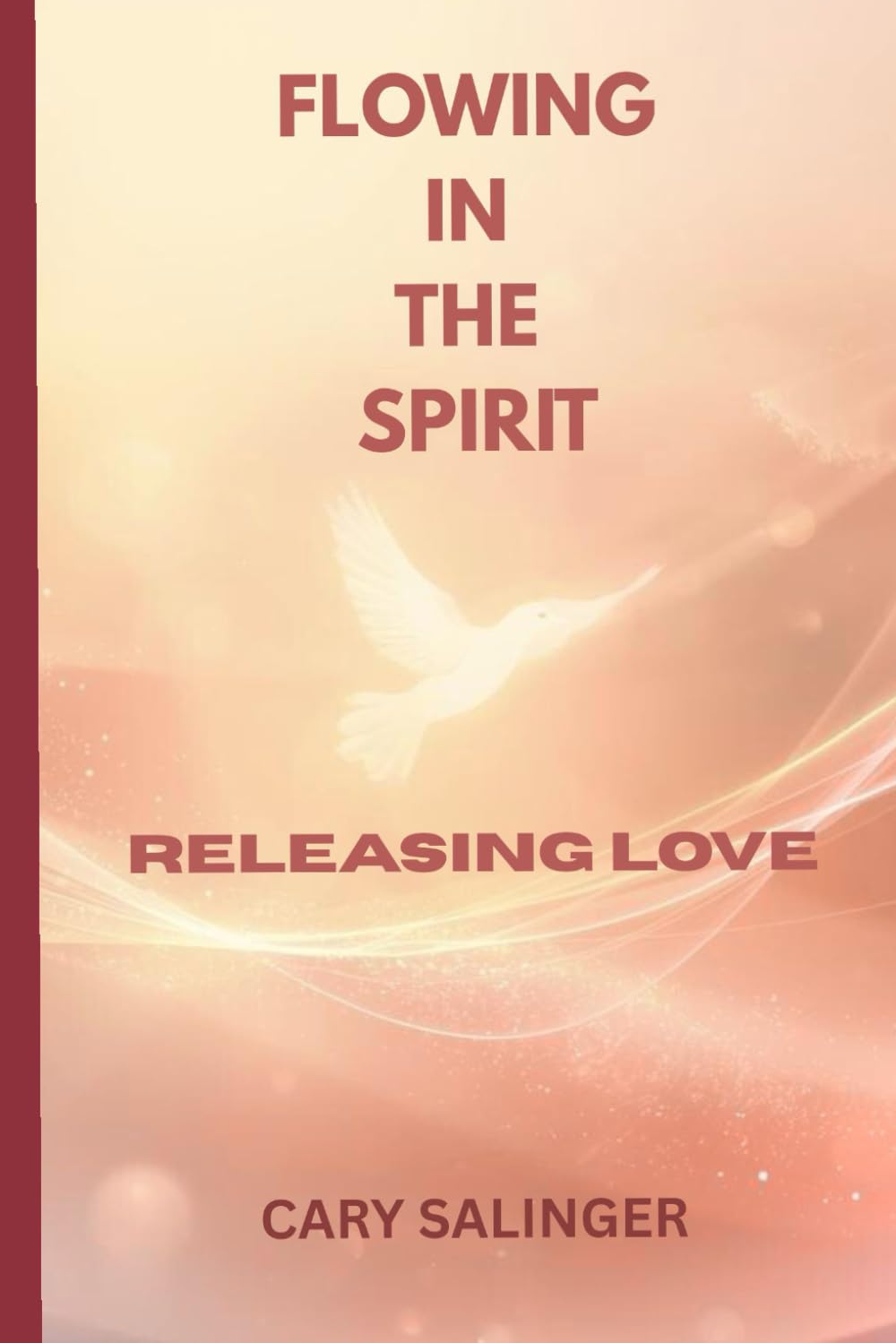 Flowing in the Spirit: Releasing Love