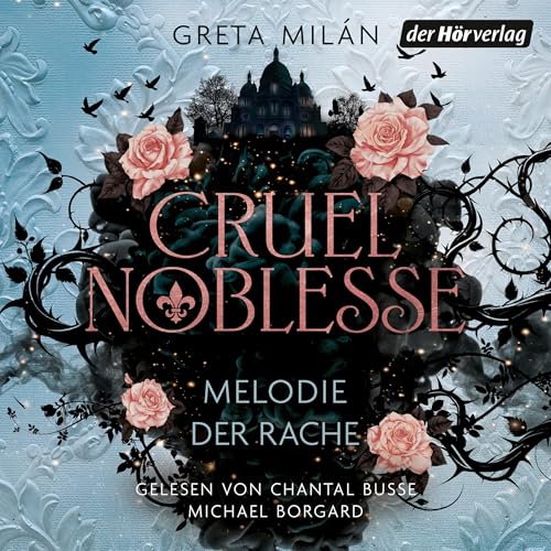 Cruel Noblesse - Melodie der Rache Audiolivro Por Greta Milán capa