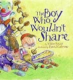 The Boy Who Wouldn't Share