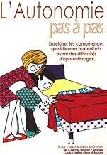 Download L'Autonomie pas à pas: Enseigner les compétences quotidiennes aux enfants qui ont des difficultés d'apprentissage PDF