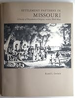 Settlement Patterns in Missouri: A Study of Population Origins With a Wall Map 0826204732 Book Cover