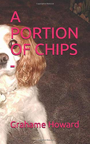 A PORTION OF CHIPS - The King Charles Cavalier