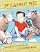 My Favorite Pets: by Gus W. for Ms. Smolinski's Class