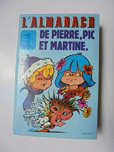 Télécharger L'Almanach de Pierre, Pic et Martine livre En ligne