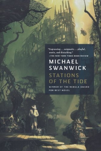Stations of the Tide by Michael Swanwick (1-Feb-2011) Paperback