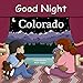 Good Night Colorado (Good Night Our World)