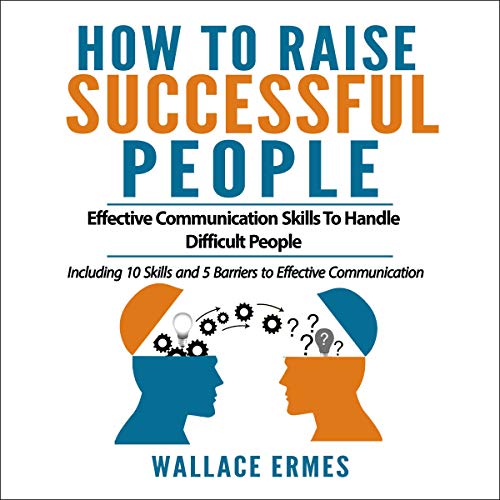How to Raise Successful People by Wallace Ermes episode artwork