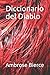 Diccionario del Diablo (Spanish Edition)