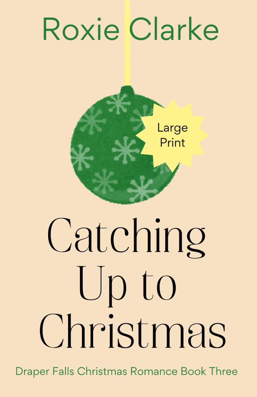 Catching Up to Christmas: A Sweet Small Town Christmas Romance: 3 (Draper Falls Christmas Romance)