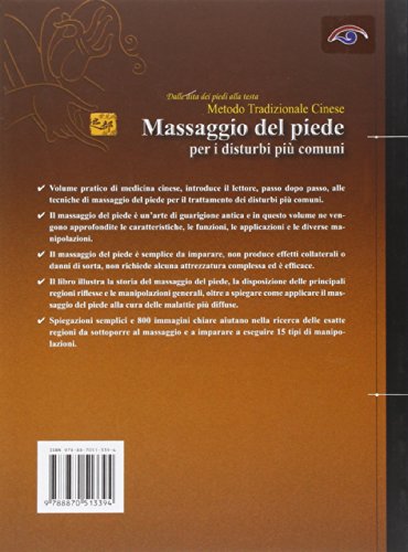 Il Massaggio Del Piede Nei Disturbi Più Comuni. Dalle Dita Dei Piedi Alla Testa. Metodo Tradizionale Cinese - 2
