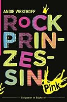 Rockprinzessin 3864300096 Book Cover