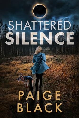 Shattered Silence (Eden Mercer K-9 Mystery Thriller Book 1)