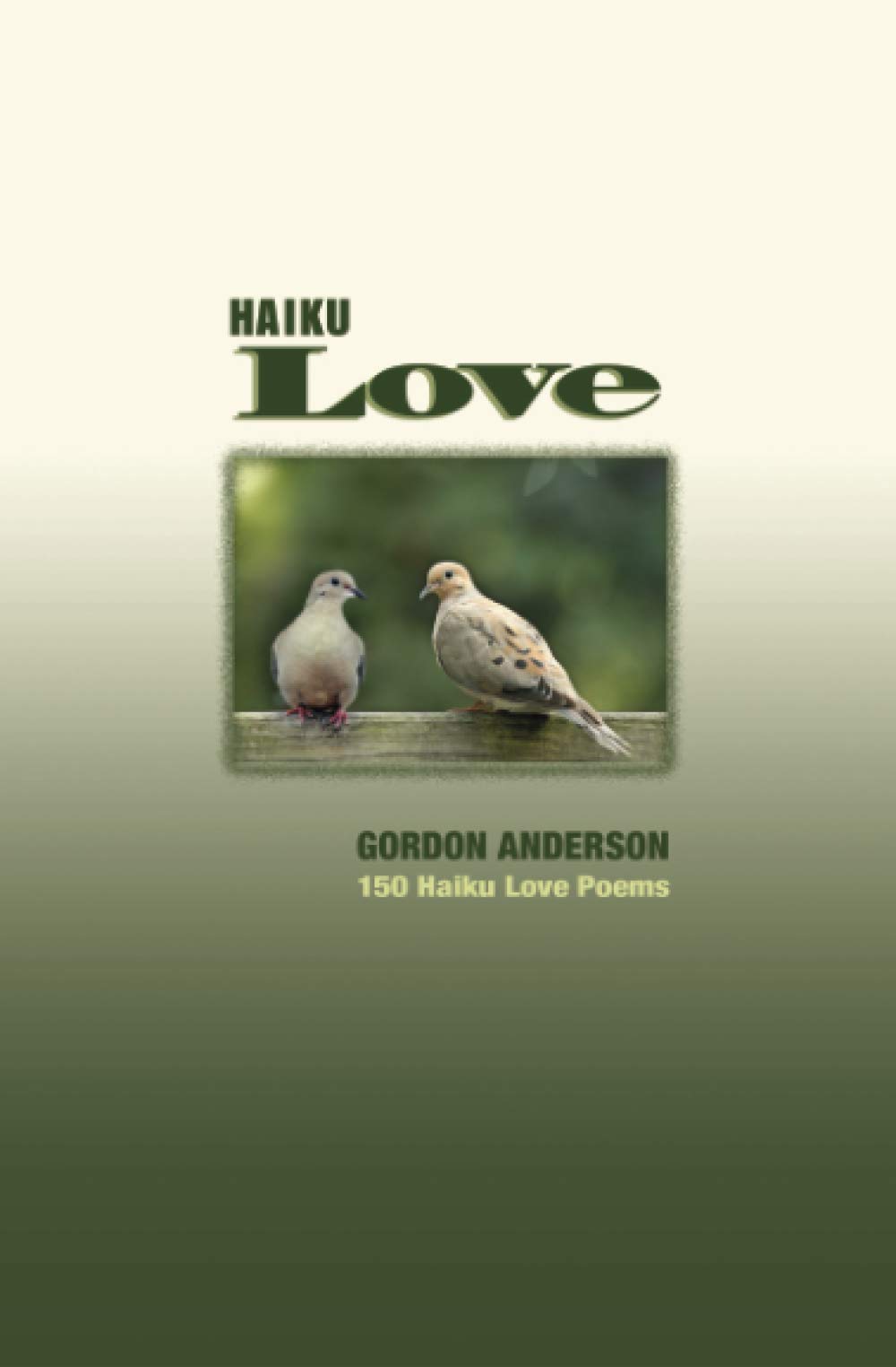 Haiku Love: 150 Haiku Love Poems