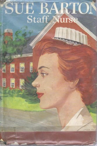 Sue Barton, Staff Nurse 0316104787 Book Cover