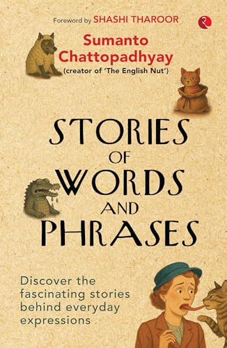 Image of Stories of Words and Phrases: Discover the fascinating stories behind everyday expressions