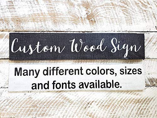 Amazon Com Custom Wood Signs Custom Farmhouse Sign Personalized Gift Wooden Decor For Home Plaques With Quote Saying Design Your Own Sign Handmade