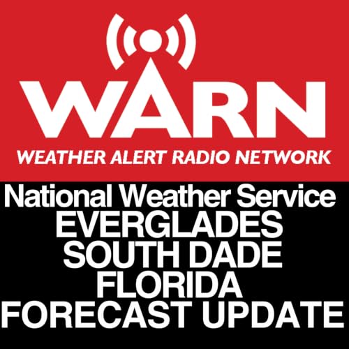 THE EVERGLADES AND SOUTH MIAMI DADE COUNTY FORECAST - UPDATE