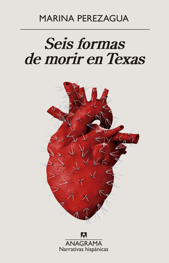 Seis formas de morir en Texas: 633 (Narrativas hispánicas)