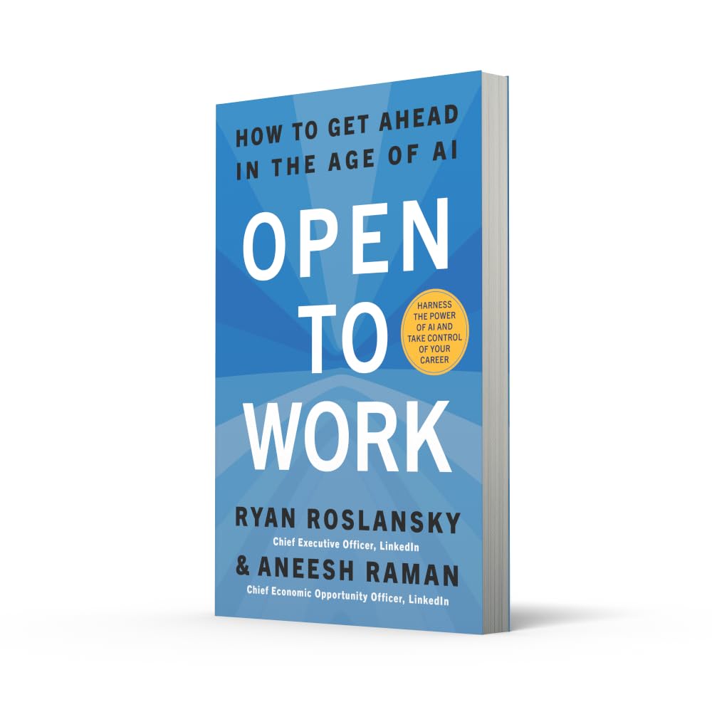 Open to Work: How to Get Ahead in the Age of AI