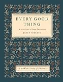 Every Good Thing: A Glory Story of Gospel Partnership: A Six-Week Study of Philemon