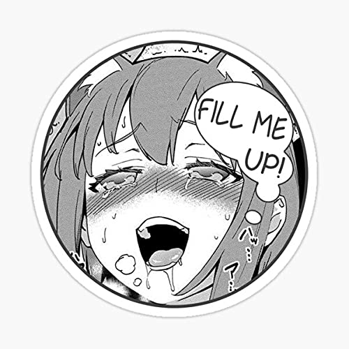 Copy of Fill Me Up! Ver 11 Anime Sticker - Sticker Graphic - Sticker Decal