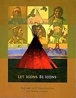 Let Icons Be Icons: The Art of R. Tom Gilleon 1628472294 Book Cover