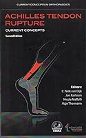 Achilles Tendon Rupture: Current Concepts 0955887305 Book Cover