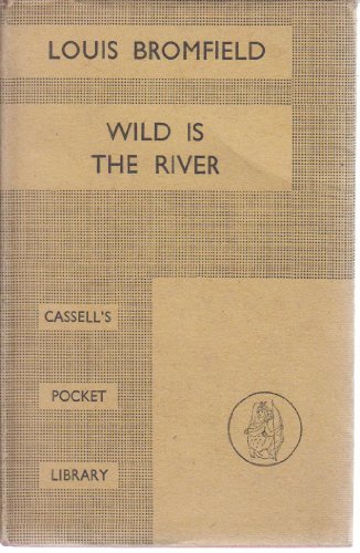 Wild is the River by Louis Bromfield B00HCWD4KC Book Cover