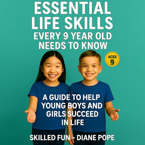 Page de couverture de Essential Life Skills Every 9 Year Old Needs to Know