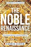 The Noble Renaissance: Reclaiming the Lost Virtue of Nobility