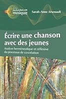 Écrire une chanson avec des jeunes - Analyse herméneutique et ré 276630049X Book Cover