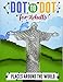 Dot to Dot for Adults: Places Around the World: An Extreme Puzzle Challenge for GrownUps - Adult Activity Books (Adult Dot to Dot Books) (Volume 1)