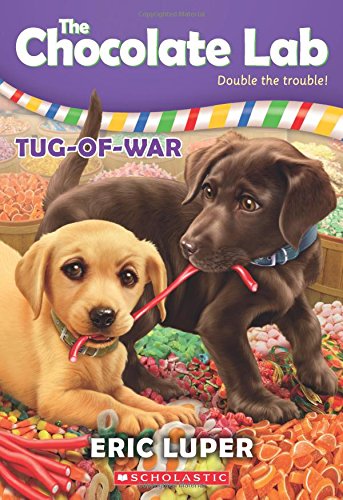 Tug-Of-War (the Chocolate Lab 2): Volume 2 (Chocolate Lab)