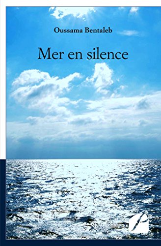 Télécharger Mer en silence (Essai) Francais PDF