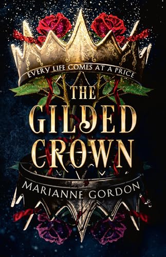 The Gilded Crown: A Gripping Dark Fantasy Fiction Novel: Book 1 (The Raven’S Trade)