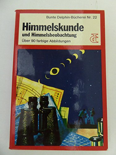 Himmelskunde und Himmelsbeobachtungen