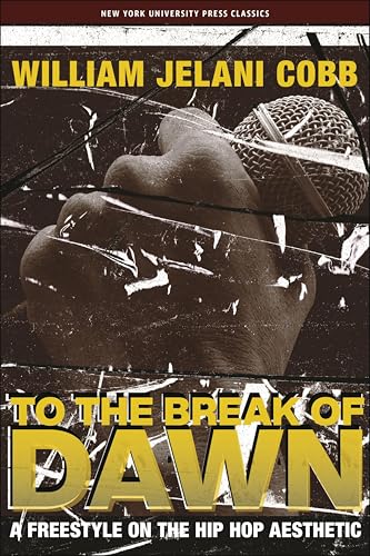 To the Break of Dawn: A Freestyle on the Hip Hop Aesthetic