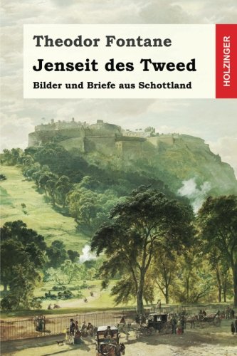 Jenseit des Tweed: Bilder und Briefe aus Schottland Jenseit des Tweed: Bilder und Briefe aus Schottland