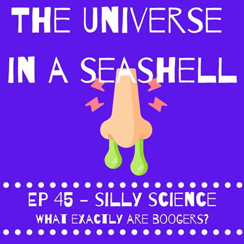 Page de couverture de Silly Science - What exactly are boogers?