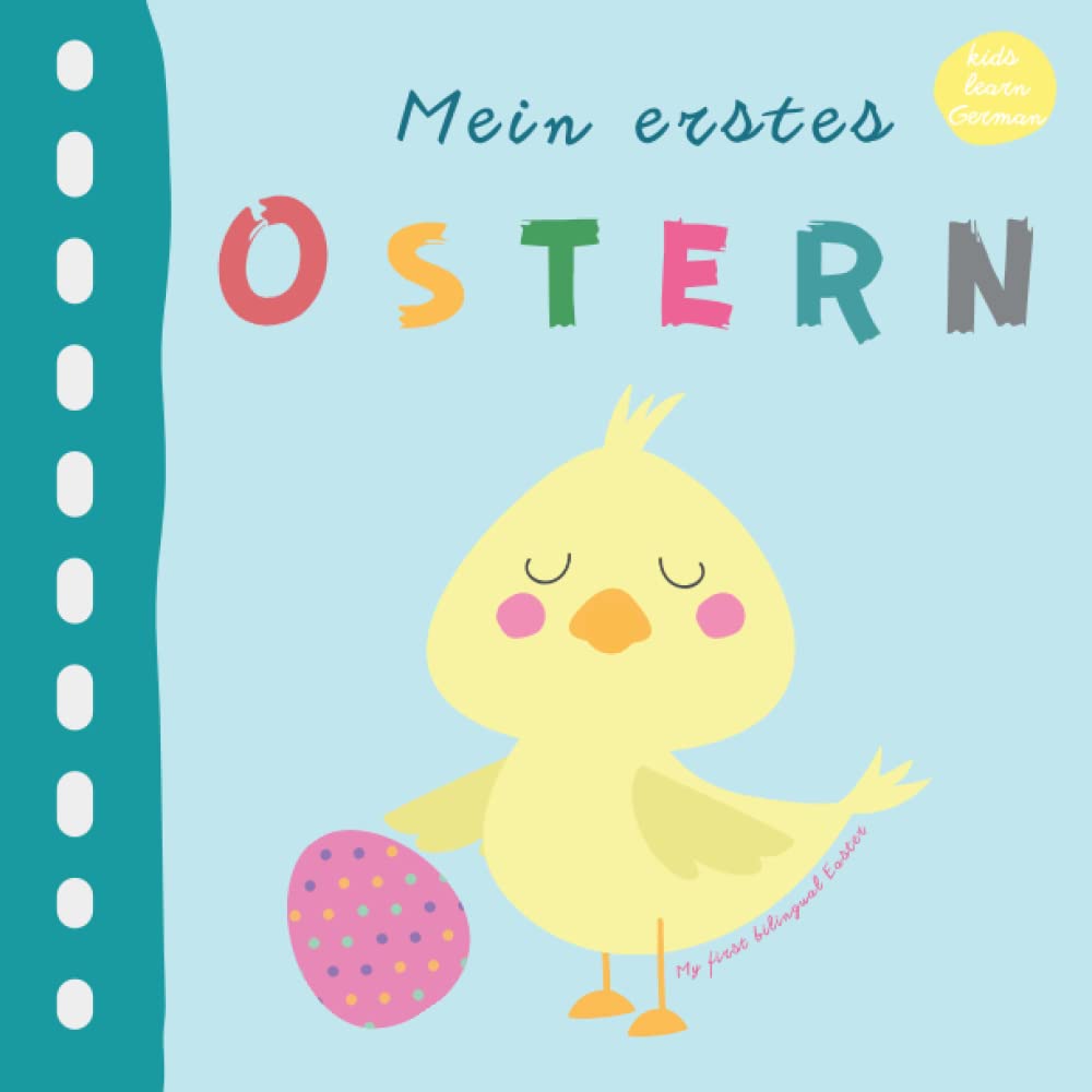 Mein erstes Ostern | My First Bilingual Easter | Kids Learn German: Baby Easter Book | German for Babies and Preschool Kids | Bilingual Baby Books | Deutsches und englisches Bilderbuch für Kinder