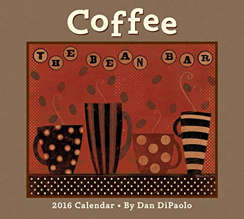 Coffee 2016 Deluxe Wall Calendar Coffee 2016 Deluxe Wall Calendar